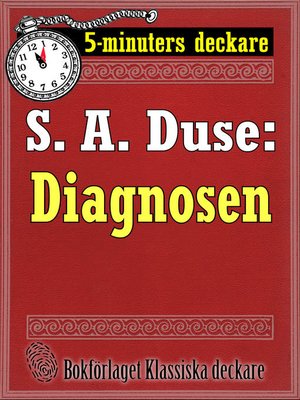cover image of 5-minuters deckare. S. A. Duse: Diagnosen. Berättelse
